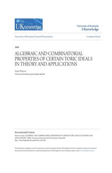 Algebraic and combinatorial properties of certain toric ideals in theory and applications