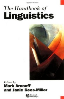 The Handbook of Linguistics (Blackwell Handbooks in Linguistics)
