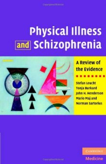 Physical Illness and Schizophrenia: A Review of the Evidence