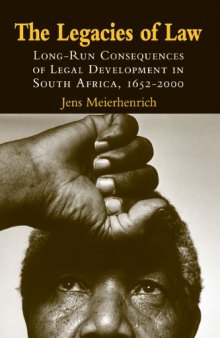 The legacies of law: long-run consequences of legal development in South Africa, 1650-2000