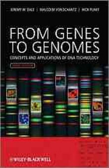 From genes to genomes. Concepts and applications of DNA technology