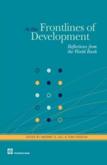 At the Frontlines of Development: Reflections from the World Bank (Lessons from Experience) (Lessons from Experience)