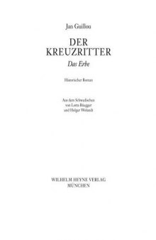 Der Kreuzritter - Das Erbe (Die Kreuzritter-Saga, Band 4)