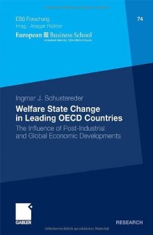 Welfare State Change in Leading OECD Countries: The Influence of Post-Industrial and Global Economic Developments