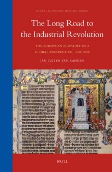 The Long Road to the Industrial Revolution: The European economy in a global perspective, 1000-1800 (Global Economic History Series, 1)