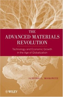 The Advanced Materials Revolution: Technology and Economic Growth in the Age of Globalization