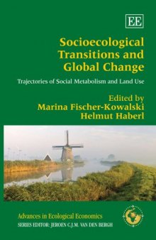 Socioecological transitions and global change: trajectories of social metabolism and land use  