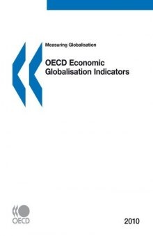 Measuring Globalisation: OECD Economic Globalisation Indicators 2010
