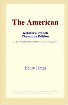 The American (Webster's French Thesaurus Edition)