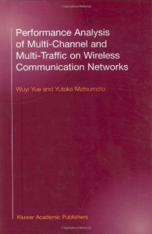 Performance Analysis of Multichannel and Multi-Traffic on Wireless Communication Networks  