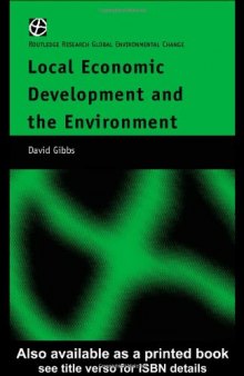 Local Economic Development and Environmental Sustainability (Routledge Research Global Environmental Change)