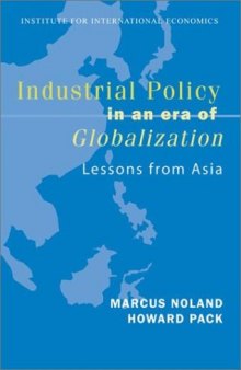 Industrial Policy in an Era of Globalization: Lessons from Asia (Policy Analyses in International Economics)