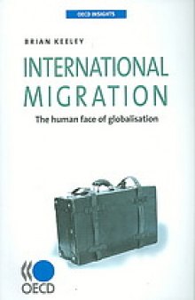 International migration : the human face of globalisation