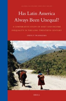 Has Latin America Always Been Unequal? A Comparative Study of Asset and Income Inequality in the Long Twentieth Century