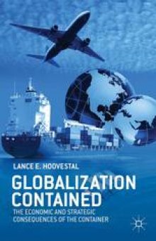 Globalization Contained: The Economic and Strategic Consequences of the Container