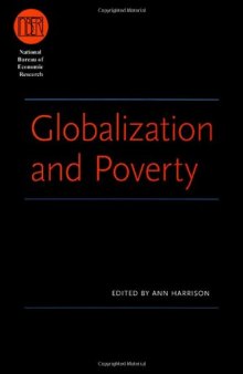 Globalization and Poverty (National Bureau of Economic Research Conference Report)