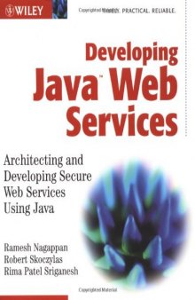 Developing Java Web Services: Architecting and Developing Secure Web Services Using Java