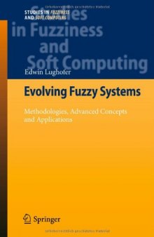 Evolving Fuzzy Systems – Methodologies, Advanced Concepts and Applications