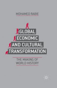 Global Economic and Cultural Transformation: The Making of History