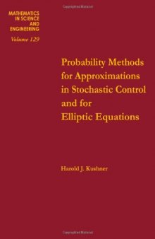 Probability Methods for Approximations in Stochastic Control and for Elliptic Equations