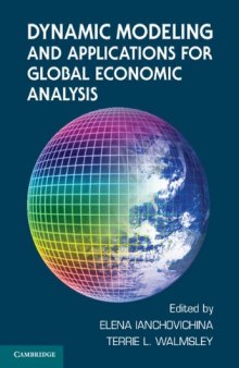 Dynamic modeling and applications in global economic analysis