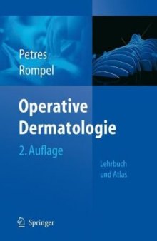 Operative Dermatologie: Lehrbuch und Atlas, 2.Auflage
