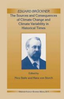 Eduard Brückner: The Sources and Consequences of Climate Change and Climate Variability in Historical Times