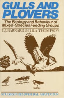 Gulls and Plovers: The Ecology and Behaviour of Mixed~Species Feeding Groups