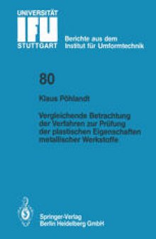 Vergleichende Betrachtung der Verfahren zur Prüfung der plastischen Eigenschaften metallischer Werkstoffe