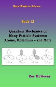 Quantum mechanics of many-particle systems: atoms, molecules - and more