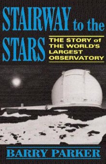Stairway to the Stars: The Story of the World's Largest Observatory (2001)(en)(360s)