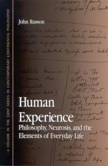 Human Experience: Philosophy, Neurosis, and the Elements of Everyday Life