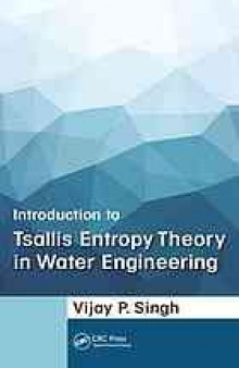 Introduction to Tsallis entropy theory in water engineering