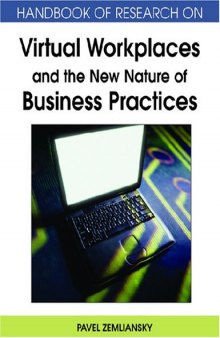 Handbook of Research on Virtual Workplaces and the New Nature of Business Practices (Handbook of Research On...)