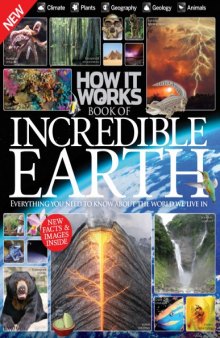 How It Works. Book of Incredible Earth