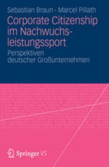 Corporate Citizenship im Nachwuchsleistungssport: Perspektiven deutscher Großunternehmen
