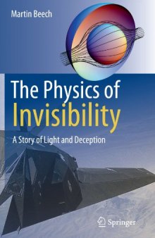 The Physics of Invisibility: A Story of Light and Deception    
