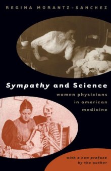 Sympathy and Science: Women Physicians in American Medicine