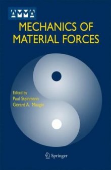 Mechanics of Material Forces (Advances in Mechanics and Mathematics)