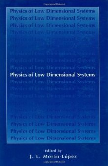 Physics of low dimensional systems