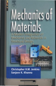 Mechanics of materials : a modern integration of mechanics and materials in structural design