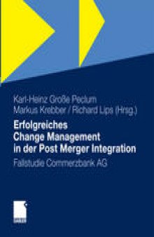 Erfolgreiches Change Management in der Post Merger Integration: Fallstudie Commerzbank AG