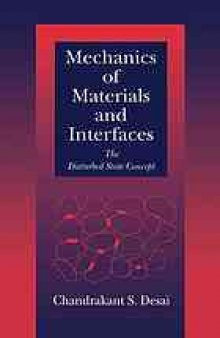 Mechanics of materials and interfaces : the disturbed state concept