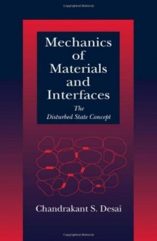 Mechanics of materials and interfaces: the disturbed state concept