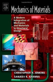 Mechanics of materials: a modern integration of mechanics and materials in structural design