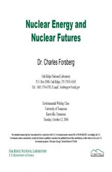 Nuclear Energy and Nuclear Futures [pres. slides]