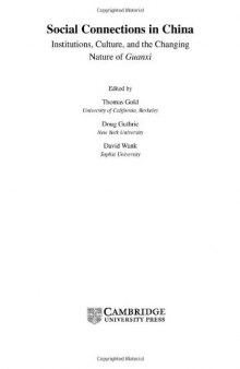 Social Connections in China: Institutions, Culture, and the Changing Nature of Guanxi (Structural Analysis in the Social Sciences)