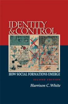 Identity and control : how social formations emerge