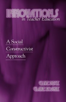 Innovations in Teacher Education: A Social Constructivist Approach