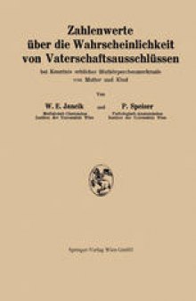 Zahlenwerte über die Wahrscheinlichkeit von Vaterschaftsausschlüssen: bei Kenntnis erblicher Blutkörperchenmerkmale von Mutter und Kind